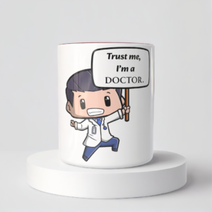 Śmieszny Kubek Dla Medyków - Trust me, im a doctor